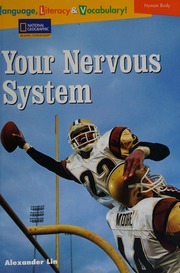 Your Nervous System Lin Alexander National Geographic Society Us