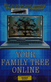 Your Family Tree Online How To Trace Your Ancestry From Your Own Computer Davis