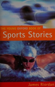 The Young Oxford Book Of Sports Stories Riordan James 19362012