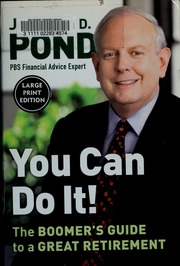 You Can Do It The Boomers Guide To A Great Retirement Pond