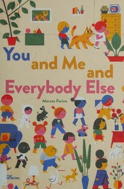 You And Me And Everybody Else Farina Marcos Author Illustrator