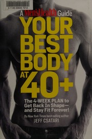 Your Best Body At 40 The 4week Plan To Get Back In Shapeand Stay Fit Forever Csatari