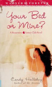 Your Bed Or Mine Halliday Candy