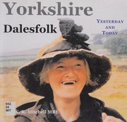 Yorkshire Dalesfolk Yesterday And Today Mitchell W R William Reginald