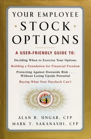 Your Employee Stock Options Ungar Alan B Sakanashi Mark T