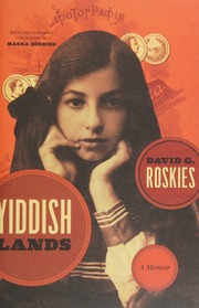 Yiddishlands A Memoir Roskies David G 1948