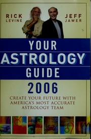 Your Astrology Guide 2006 1st Edition Levine Rick 1949 Jawer