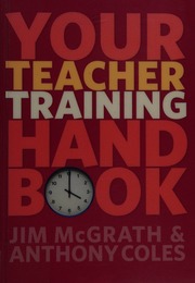 Your Teacher Training Handbook Mcgrath Jim University Lecturer