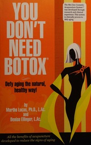 You Dont Need Botox Defying Aging The Natural Healthy Way Martha Lucas Etc