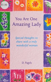 You Are One Amazing Lady Special Thoughts To Share With A Truly Wonderful Woman Pagels