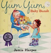 Yum Yum Baby Bundt Harper Jamie