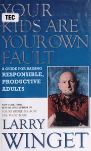 Your Kids Are Your Own Fault Larry Winget