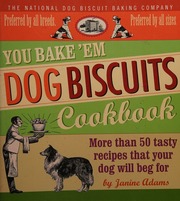 You Bake Em Dog Biscuits Cookbook Adams Janine