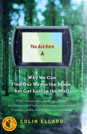 You Are Here Why We Can Find Our Way To The Moon But Get Lost In The Mall Ellard