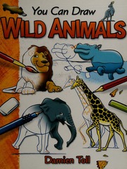 You Can Draw Wild Animals Toll Damien