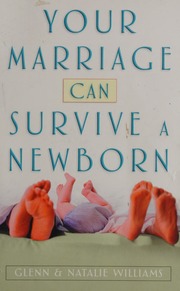 Your Marriage Can Survive A Newborn Williams Glenn Williams Natalie