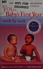 Your Babys First Year Week By Week 3rd Ed Curtis Glade B Schuler