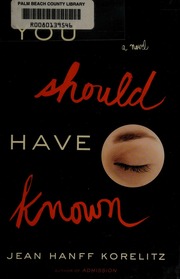 You Should Have Known First Edition Korelitz Jean Hanff 1961 Author