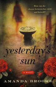 Yesterdays Sun A Novel None First Harper Paperback Edition Brooke