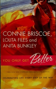You Only Get Better A Novel Briscoe Connie Perfect Life Files