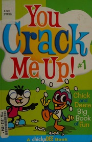 You Crack Me Up Chick And Dees Big Book Of Fun Stephens Jay