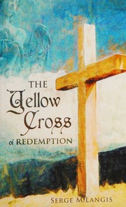 Yellow Cross Of Redemption Serge M Langis