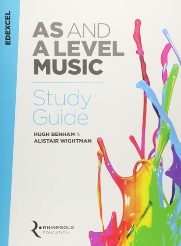 Edexcel As And A Level Music Study Guide Hugh Benham Alistair Wightman