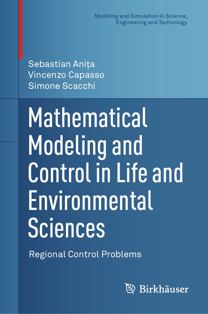 Mathematical Modeling And Control In Life And Environmental Sciences Regional Control Problems Sebastian Aniţa Vincenzo Capasso Simone Scacchi