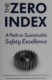 The Zero Index A Path To Sustainable Safety Excellence Duncan