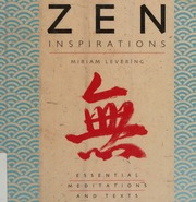 Zen Inspirations Essential Meditations And Texts First Paperback Edition Levering