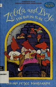 Zelda And Ivy The Big Picture Kvasnosky Laura Mcgee
