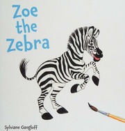 Zoe The Zebra Gangloff Sylviane
