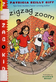 Zigzag Zoom 1st Ed Giff Patricia Reillybright Alasdair Illustrator