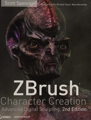Zbrush Character Creation Advanced Digital Sculpting 2nd Ed Spencer