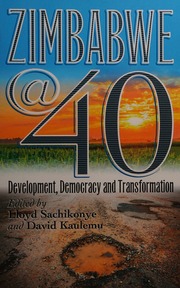 Zimbabwe40 Development Democracy And Transformation Sachikonye