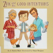 Zak And His Good Intentions Mair J Samia Julie Samia Author
