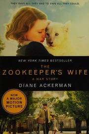 The Zookeepers Wife A War Story Ackerman Diane 1948