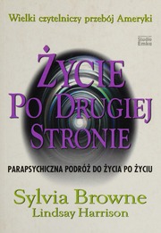 Zycie Po Drugiej Stronie Sylvia Browne Lindsay Harrison