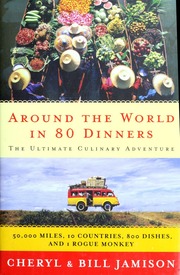 Around The World In 80 Dinners 1st Ed Cheryl Alters Jamison