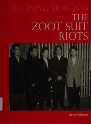 The Zoot Suit Riots Hillstrom Kevin 1963