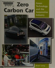The Zero Carbon Car Green Technology And The Automotive Industry Long