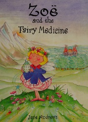 Zoe And The Fairy Medicine Andrews Jane 1964