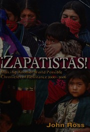 Zapatistas Making Another World Possible Chronicles Of Resistance 20002006 Ross