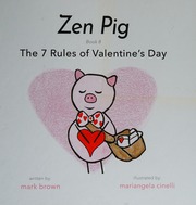 Zen Pig The 7 Rules Of Valentines Day Mark Brown