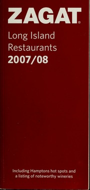 Zagat 200708 Long Island Restaurants Zagat Survey Firm