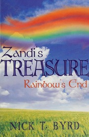 Zandis Treasure Rainbows End Byrd N Nick