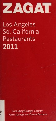 Zagat Los Angeles So California Restaurants 2011 Zagat Survey Firm