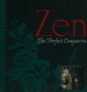 Zen The Perfect Companion Seung Sahn Whole World Is A Single Flower