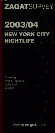 Zagatsurvey New York City Nightlife 200304 Rev Ed Edition Zagat Survey Firm