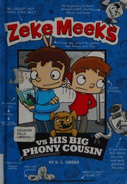 Zeke Meeks Vs His Big Phony Cousin Green D L Debra L Author